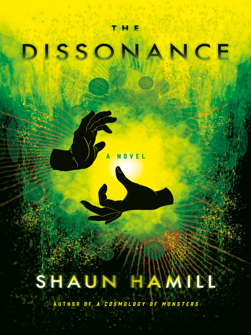 Title details for The Dissonance by Shaun Hamill - Available